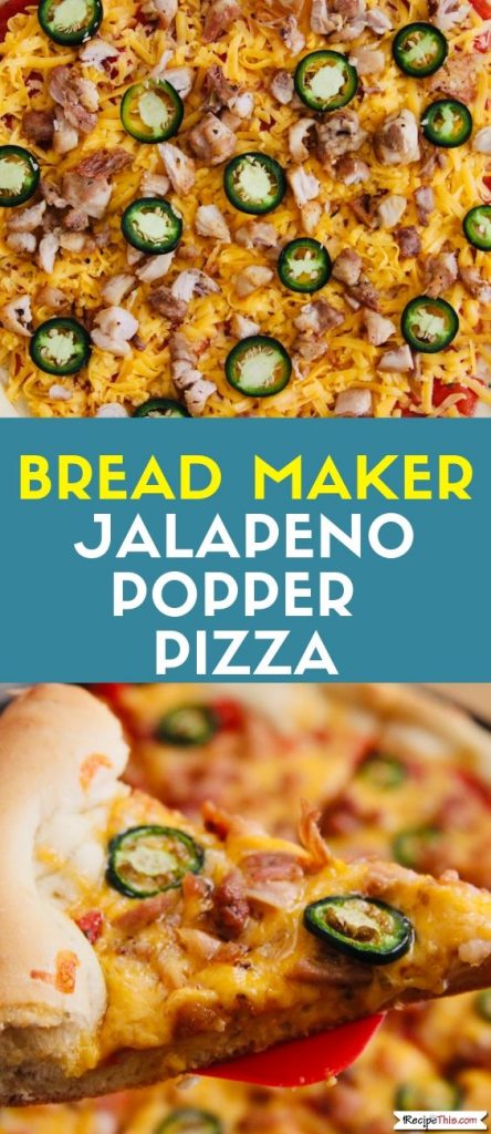 Bread Maker Jalapeno Popper Pizza