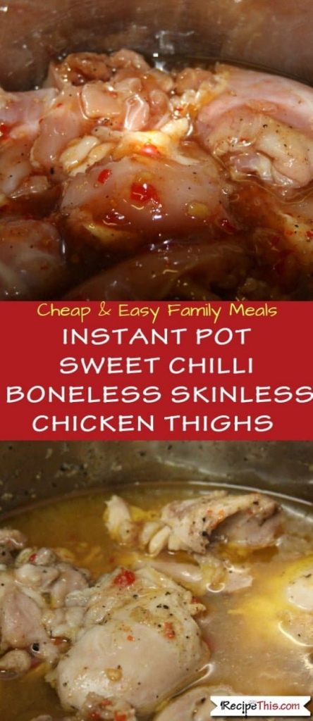 Instant Pot Sweet Chilli Boneless Skinless Chicken Thighs