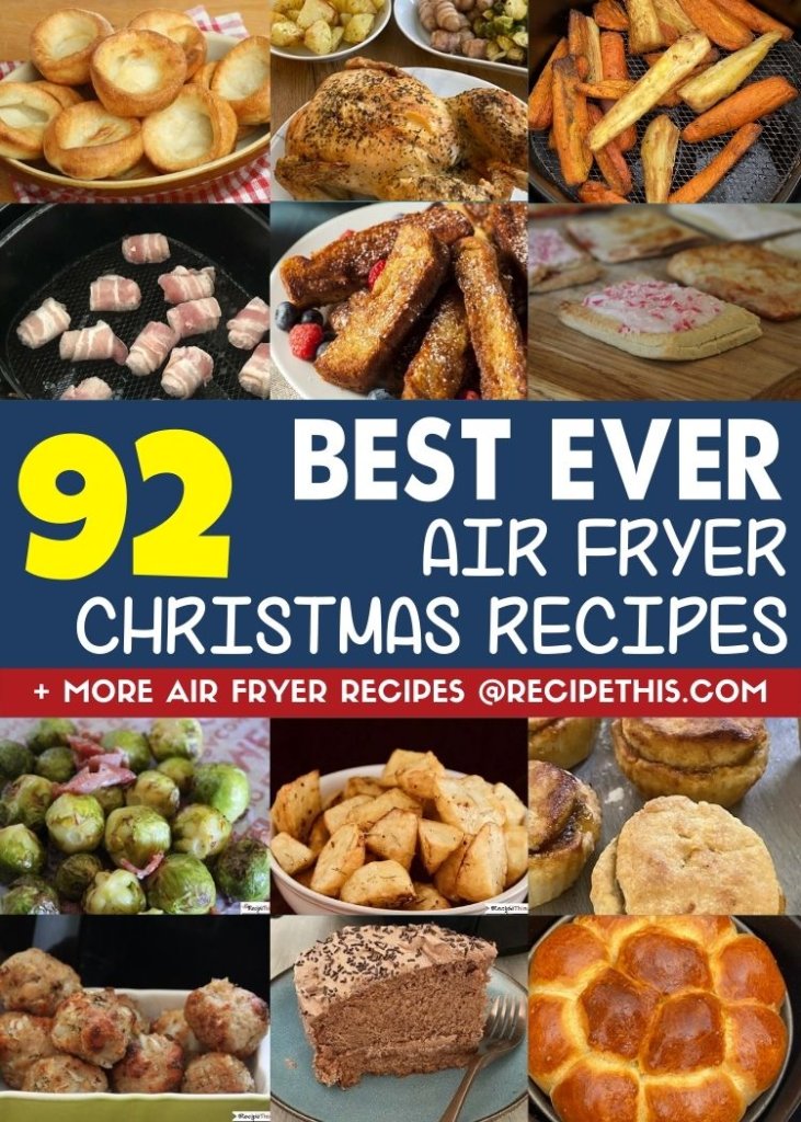 92 best ever air fryer christmas recipes