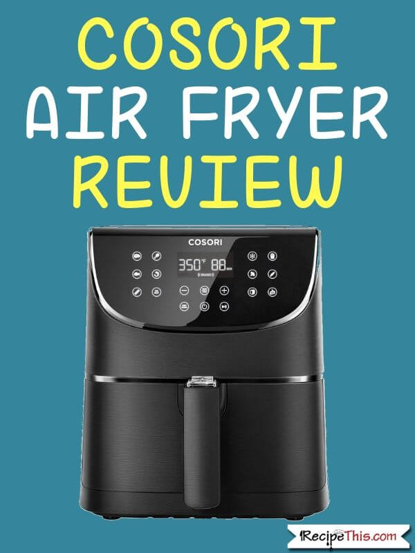 Cosori Stainless Steel Air Fryer Review 5.8 Qt.