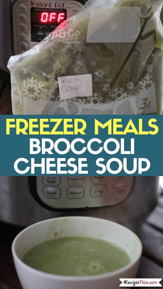 Freezer Meals Broccoli Cheese Soup
