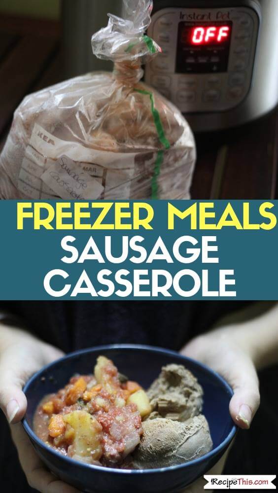 Freezer Meals Sausage Casserole