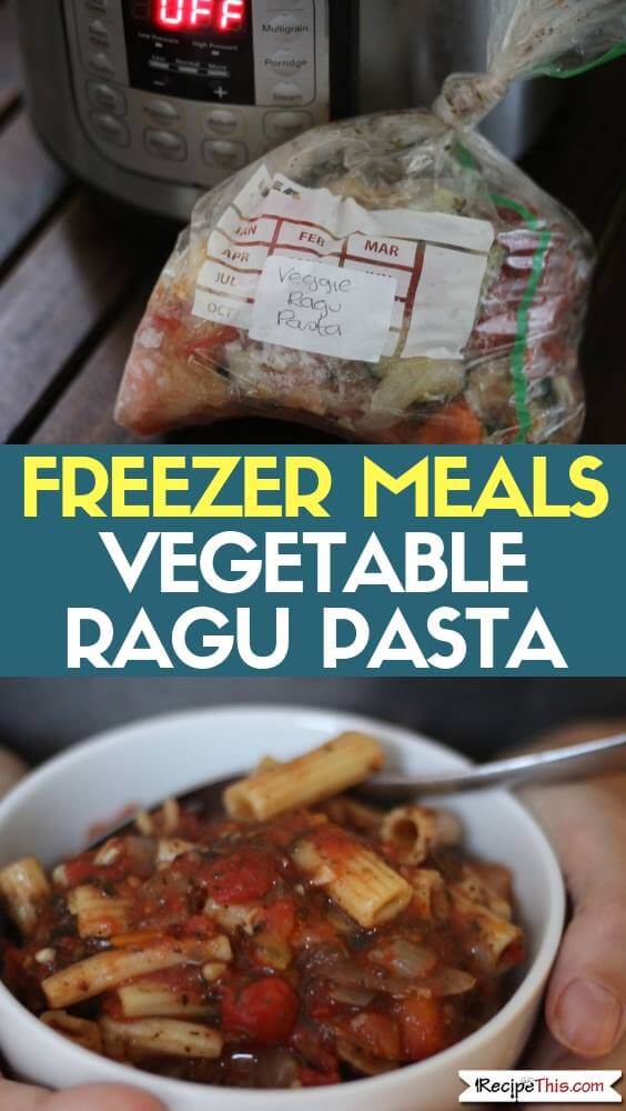 Freezer Meals Vegetable Ragu Pasta