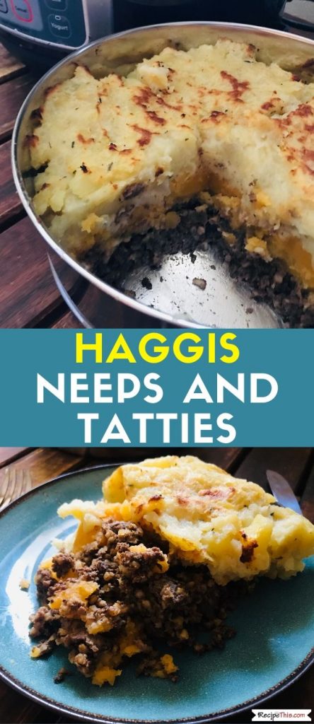 Haggis Neeps Tatties recipe