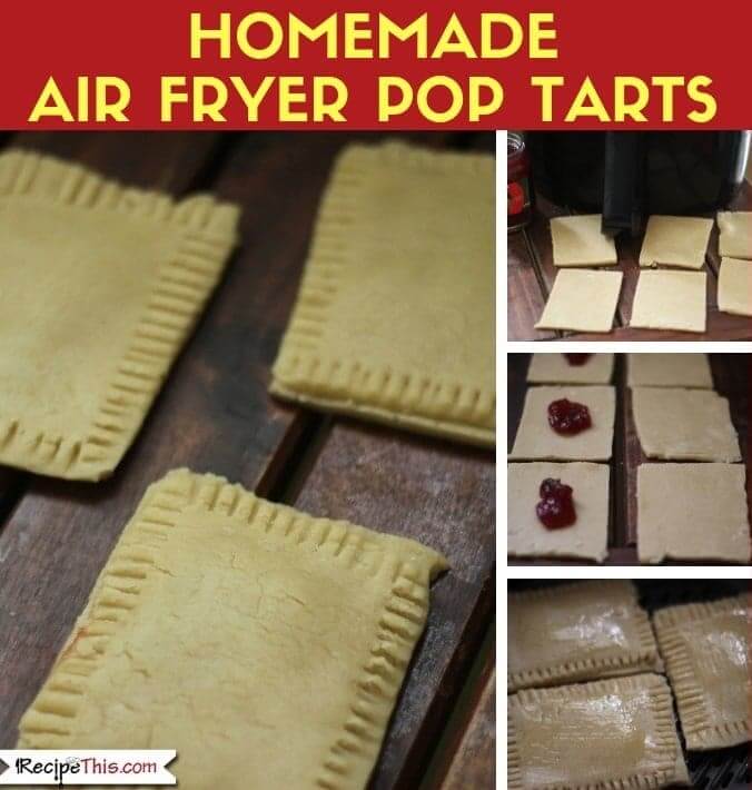 Homemade Pop Tarts In The Air Fryer (3 Ways)