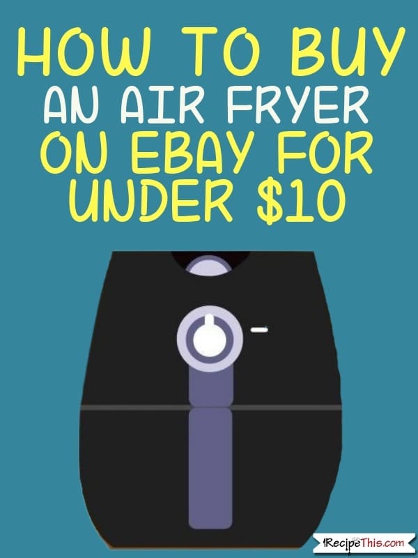 How To Buy An Air Fryer On Ebay For Under $10