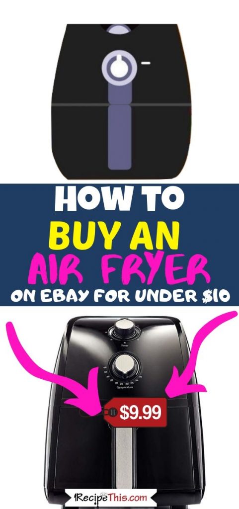 How To Buy An Air Fryer On Ebay for under 10 dollars