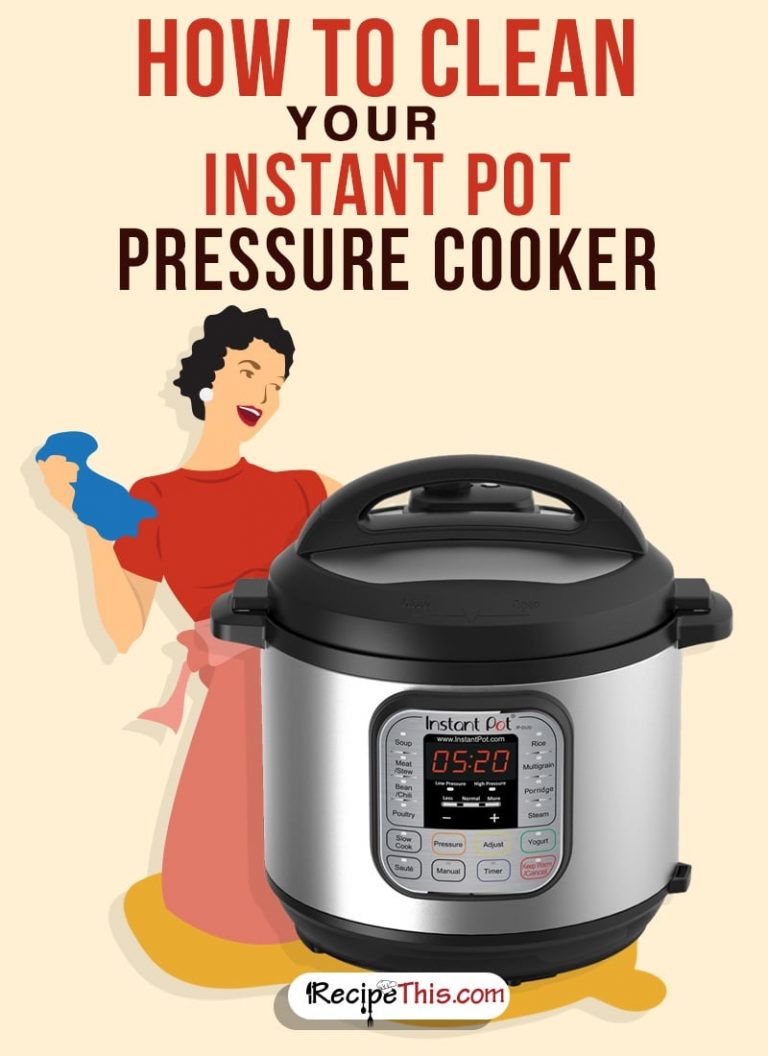 How To Clean Your Instant Pot Pressure Cooker