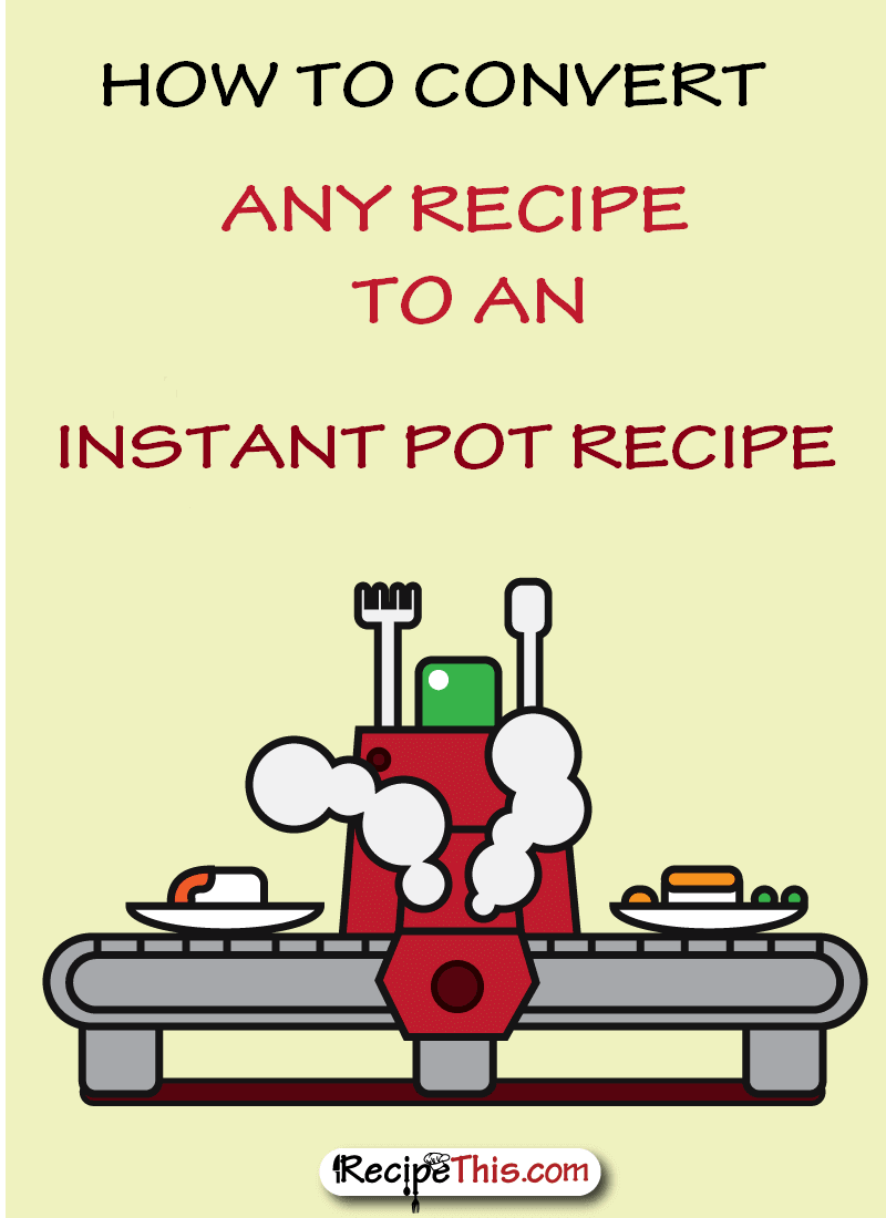 Can I Instant Pot That? Slow Cooker to Instant Pot Conversion