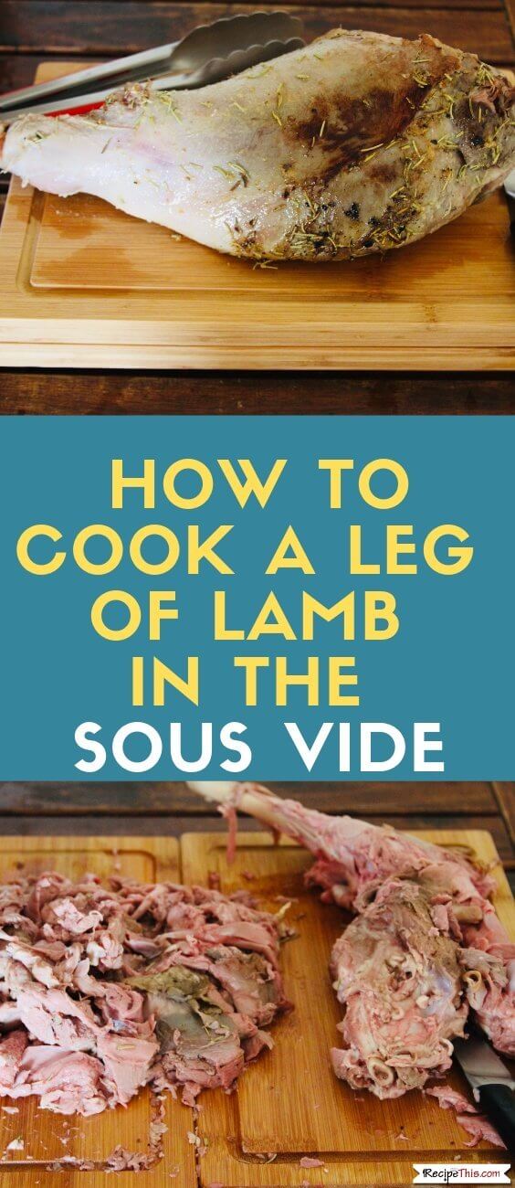 Recipe This Sous Vide Leg Of Lamb