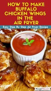 How To Make Buffalo Chicken Wings In The Air Fryer