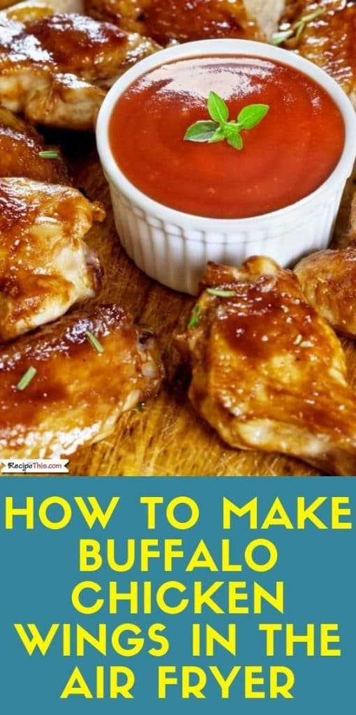 How To Make Buffalo Chicken Wings In The Air Fryer recipe