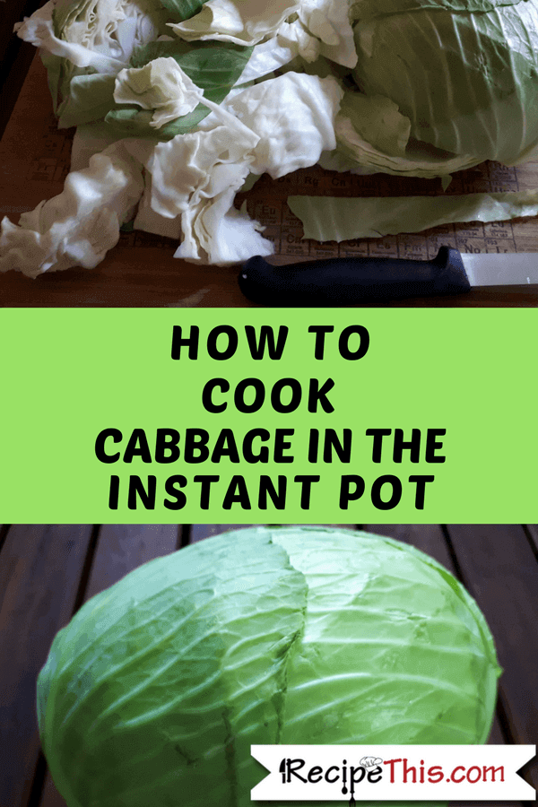 Pressure cooker cabbage steamed in the instant pot pressure cooker.