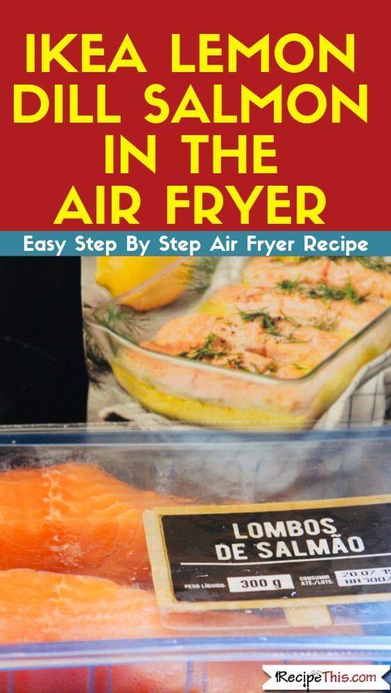 Recipe This Ikea Lemon Dill Salmon In The Air Fryer