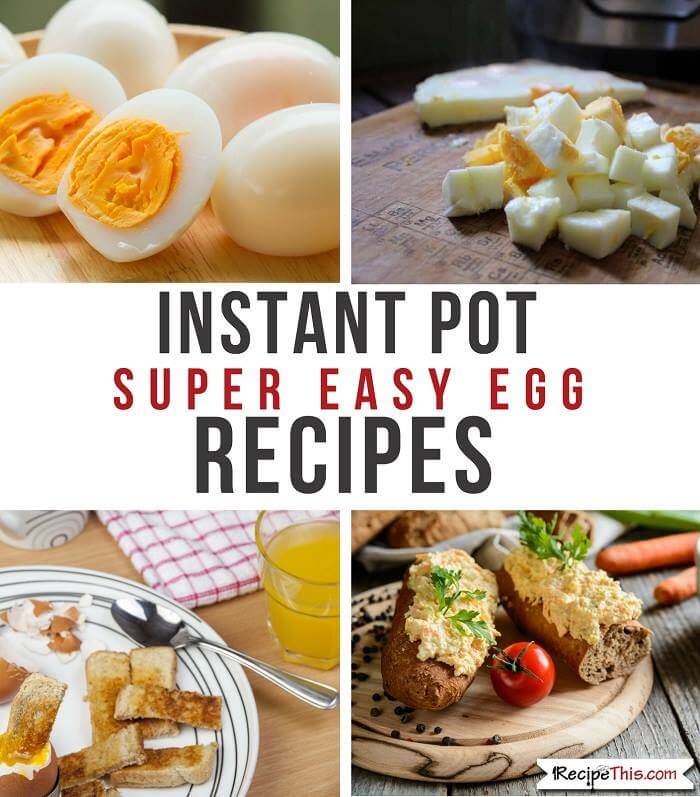 Instant Pot Best Ever Egg Recipes For Beginners