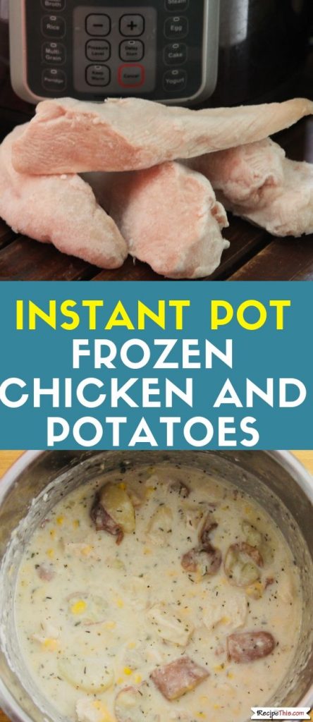 Instant Pot Frozen Chicken And Potatoes Recipe