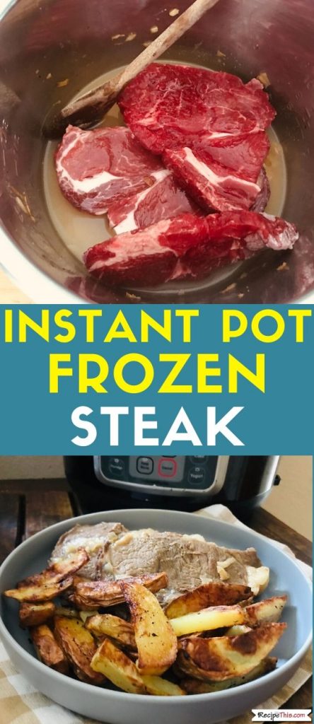 Instant Pot Frozen Steak recipe