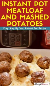 Instant Pot Meatloaf And Mashed Potatoes instant pot recipe
