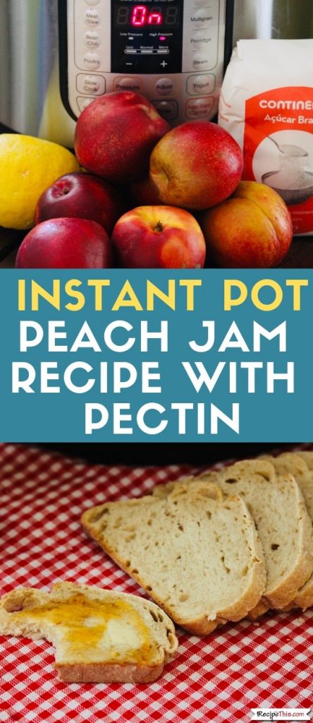 Instant Pot Peach Jam Recipe With Pectin