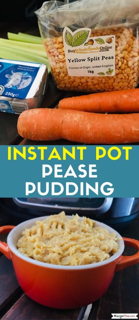 Instant Pot Pease Pudding Recipe