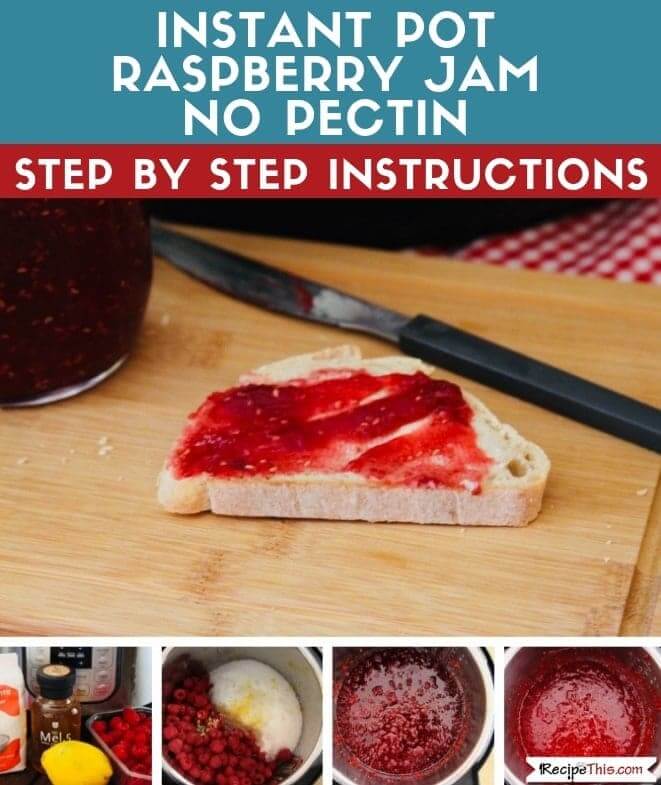 Instant Pot Raspberry Jam No Pectin