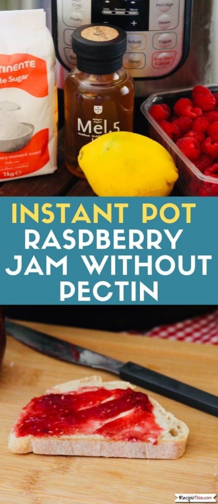 Instant Pot Raspberry Jam No Pectin