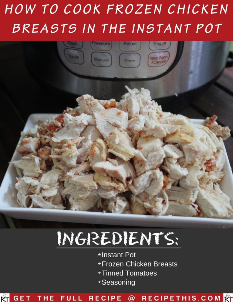 How To Cook Frozen Chicken Breasts In The Instant Pot