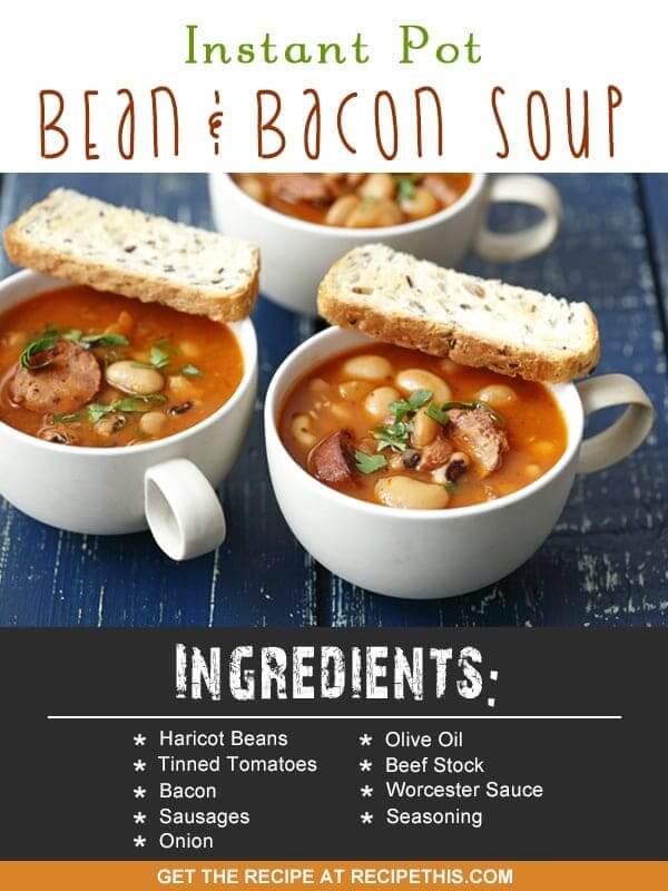 Instant Pot | Instant Pot Bean & Bacon Soup recipe from RecipeThis.com