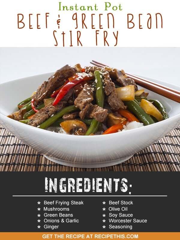 Recipe This Instant Pot Beef Green Bean Stir Fry