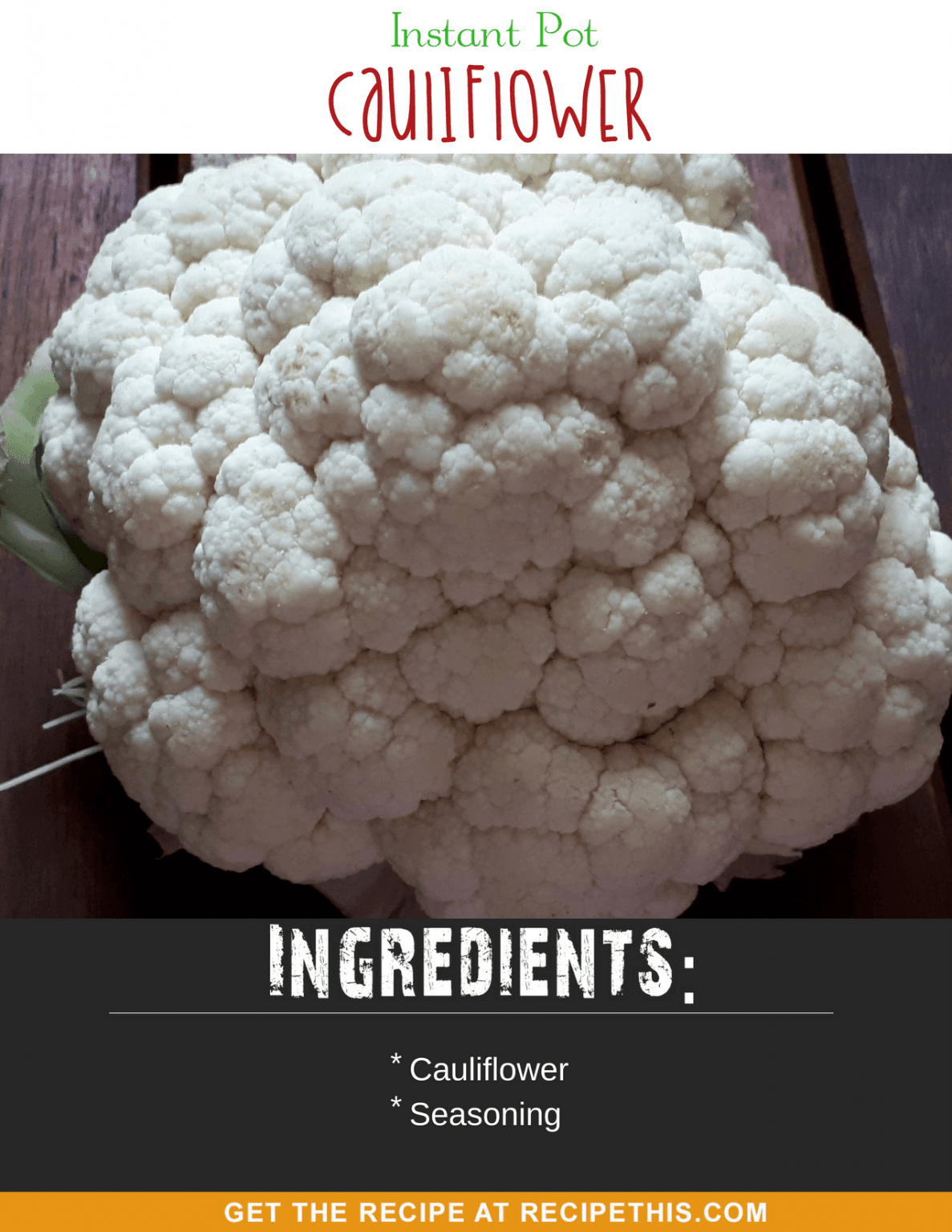 Recipe This Instant Pot Cauliflower (steamed in just 2 minutes)