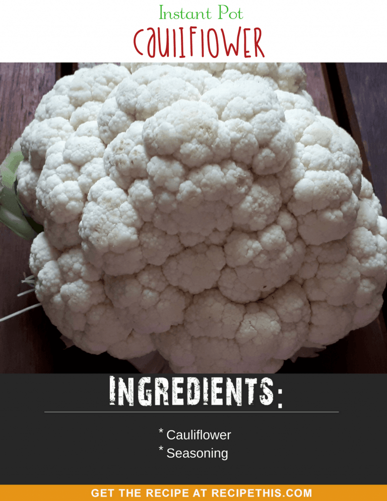 Instant Pot Cauliflower (steamed in just 2 minutes)