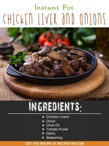 Instant Pot | Instant Pot Chicken Liver & Onions recipe from RecipeThis.com