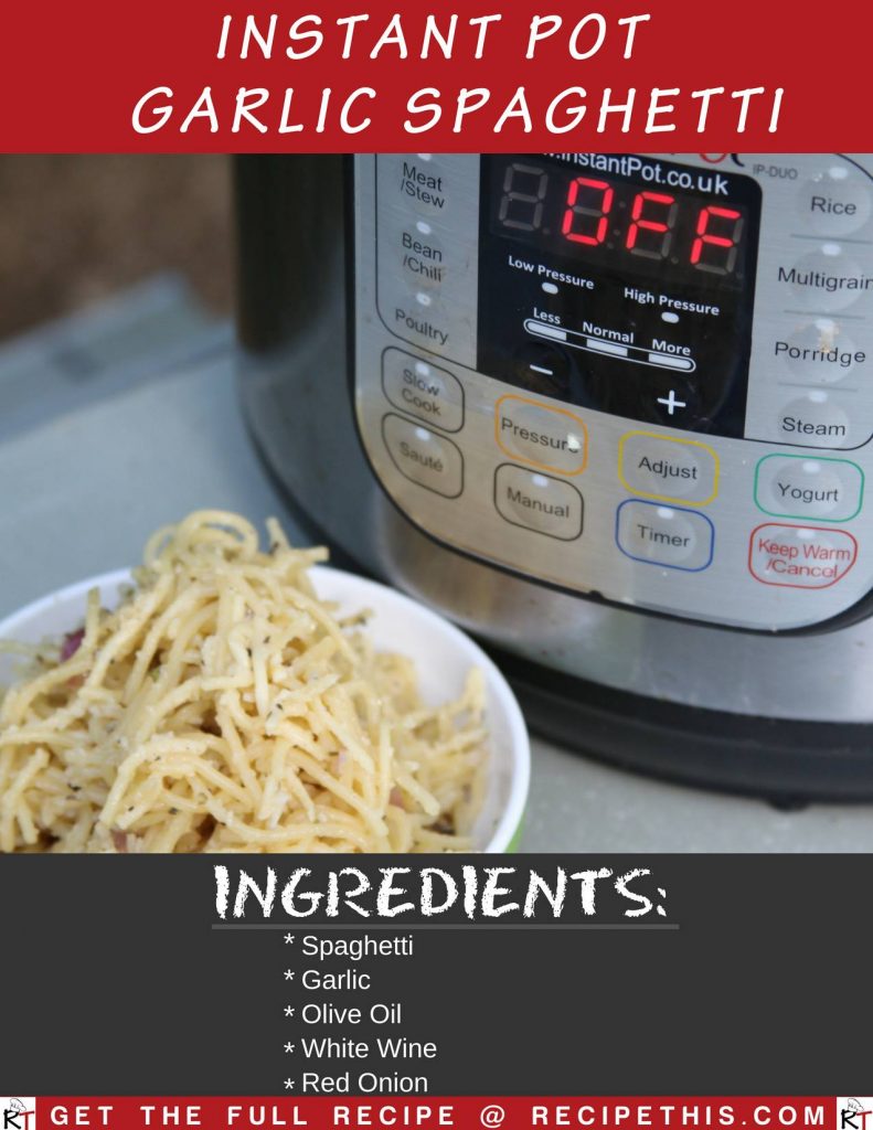 Instant Pot Garlic Spaghetti