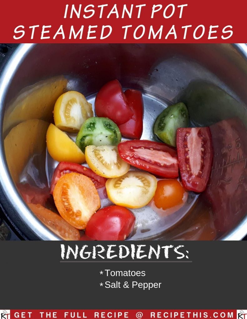 Instant Pot Steamed Tomatoes