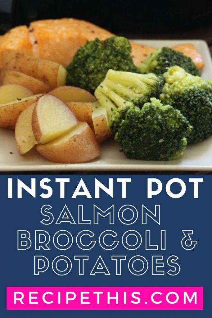 Instant Pot Salmon, Broccoli & Potatoes at RecipeThis.com