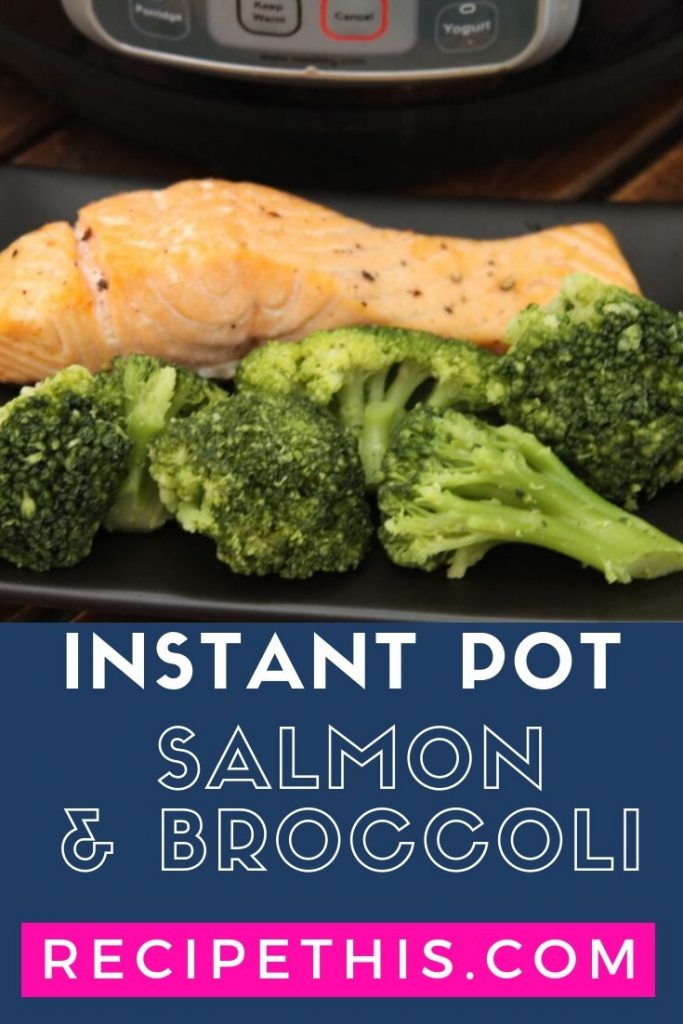 Instant Pot Salmon & Broccoli at recipethis.com