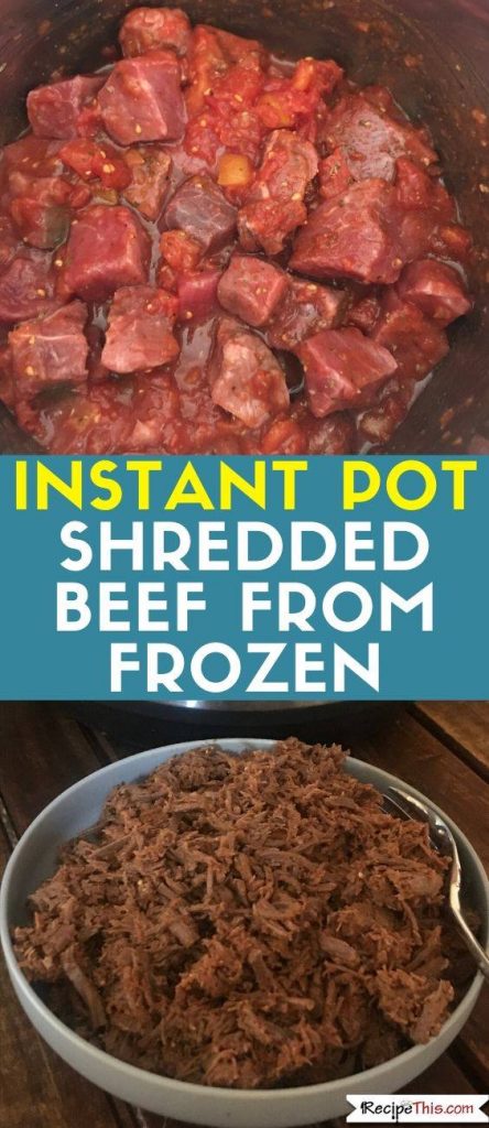 Instant Pot Shredded Beef From Frozen recipe