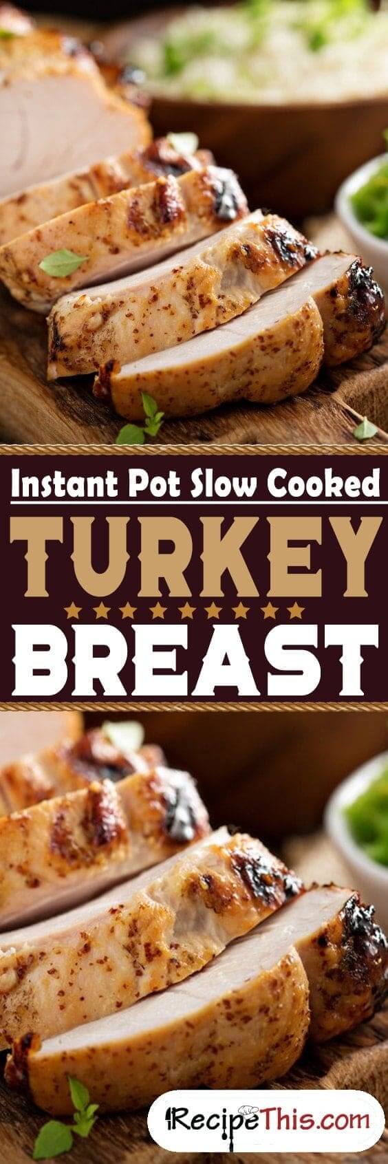 Instant Pot Slow Cooked Turkey Breast