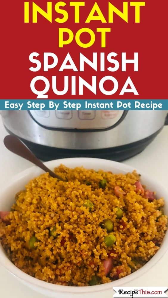 Recipe This | Instant Pot Spanish Quinoa