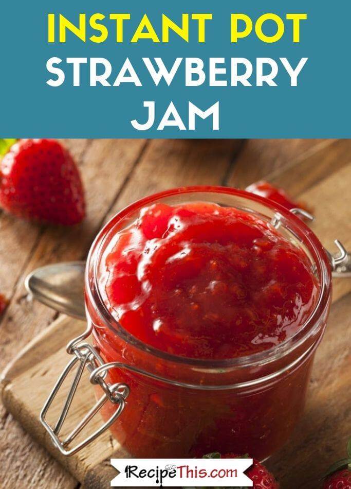 Instant Pot Strawberry Jam Recipe