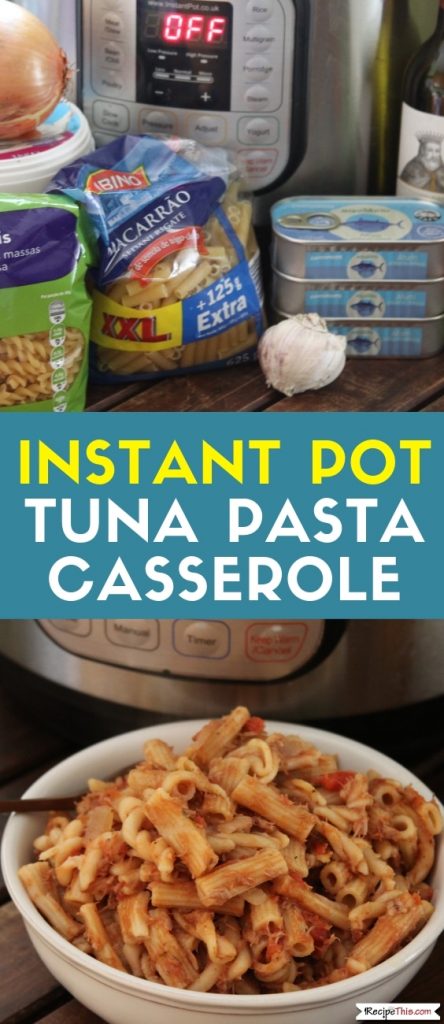 Instant Pot Tuna Pasta Casserole