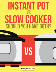 Welcome to Instant Pot vs Slow Cooker – should you have both? With all the hype of the Instant Pot do you still need a slow cooker or should you just rely on one machine for everything?