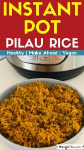 Instant Pot Pilau rice