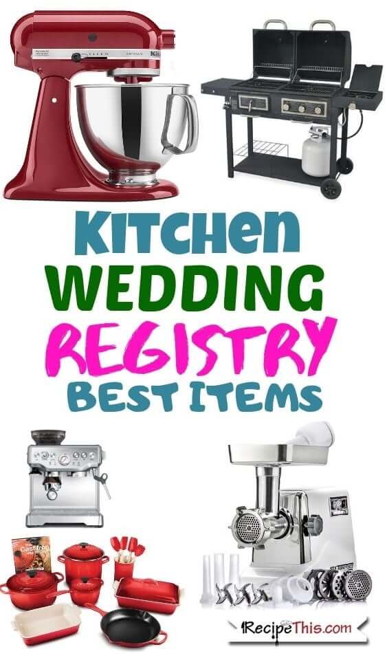101 Best Wedding Registry Kitchen Gifts