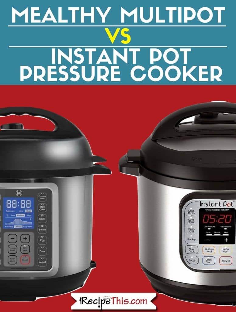 Mealthy Multipot Vs Instant Pot Pressure Cooker Recipe This