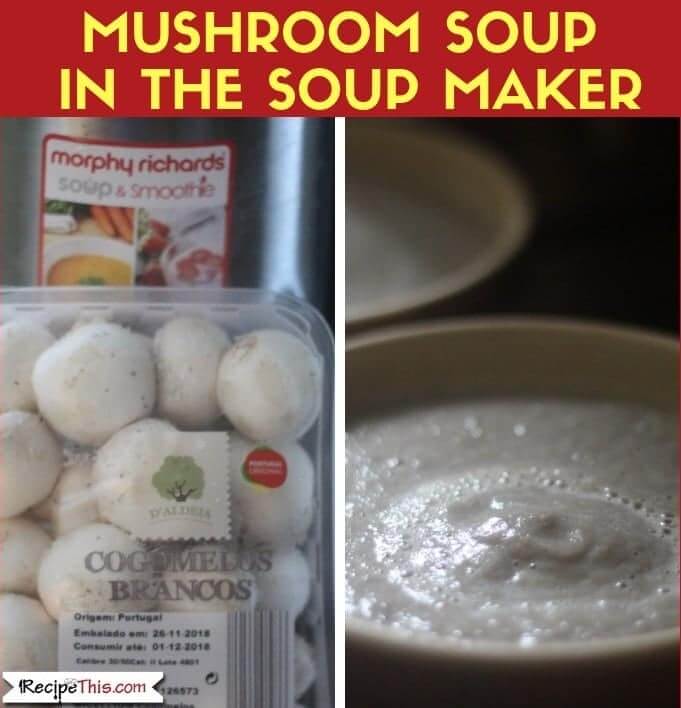 Mushroom Soup In The Soup Maker