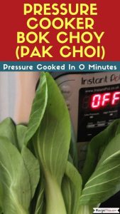Pressure Cooker Bok Choy (Pak Choi)