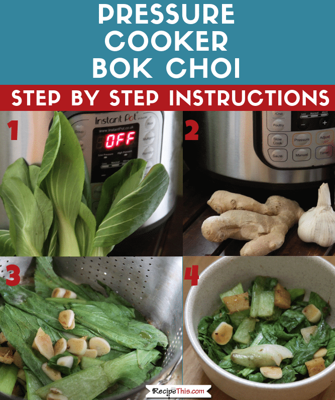 Pressure Cooker Bok Choy (Pak Choi)