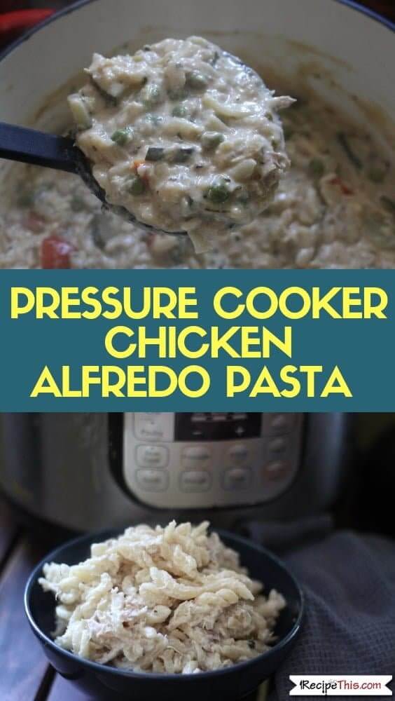 Pressure Cooker Chicken Alfredo Pasta – Instant Pot Freezer Meal