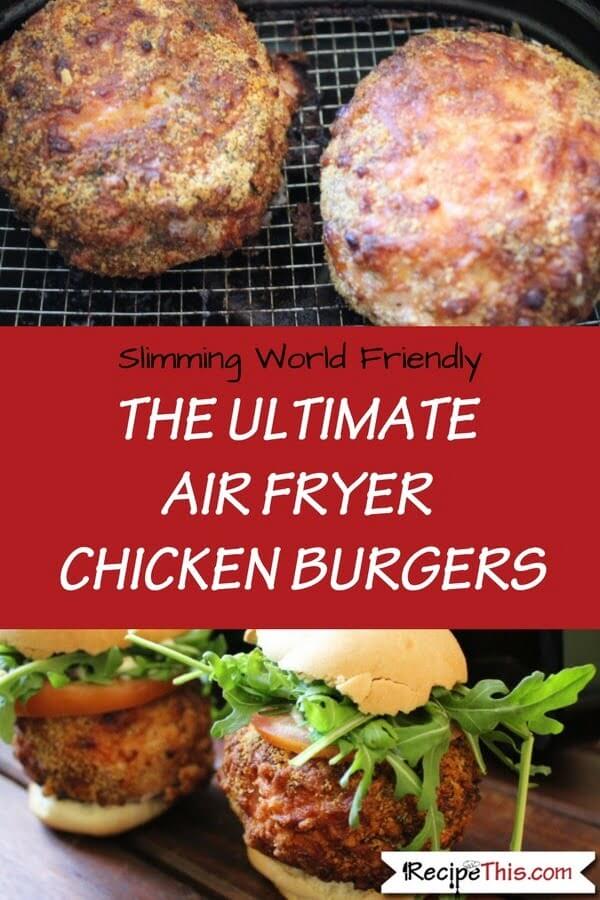 The Ultimate Air Fryer Chicken Burgers